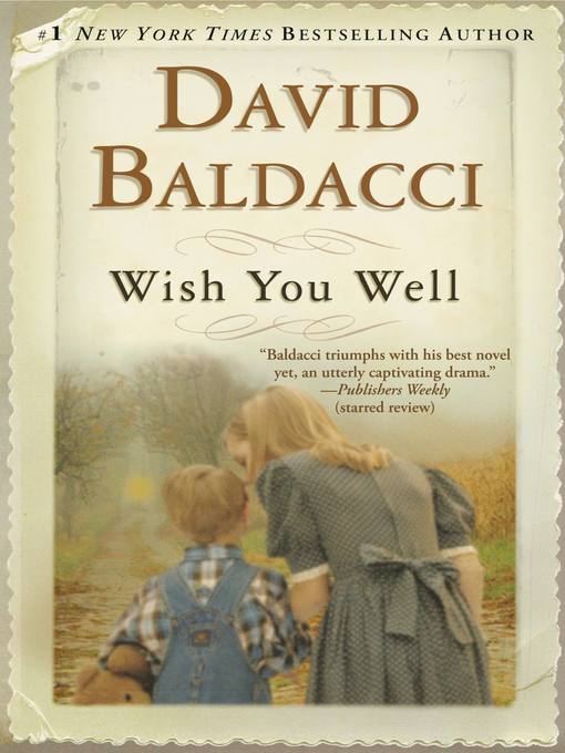Title details for Wish You Well by David Baldacci - Available
